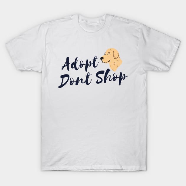 Adopt Don't Shop T-Shirt by vcent